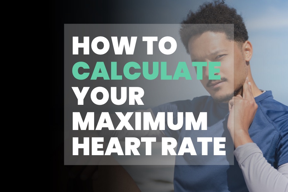 How to Calculate Your Maximum Heart Rate for Exercise