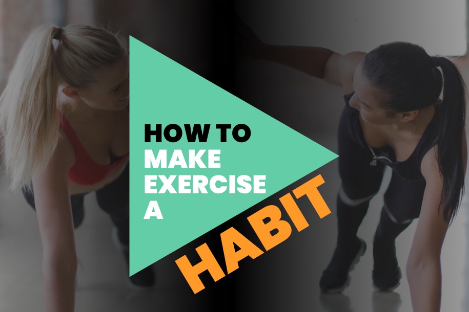 How to Make Exercise a Habit