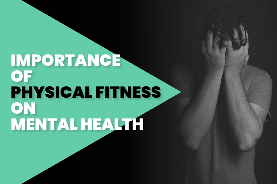 Importance of Physical Fitness on Mental Health