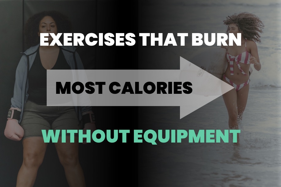 Exercises That Burn the Most Calories Without Equipment