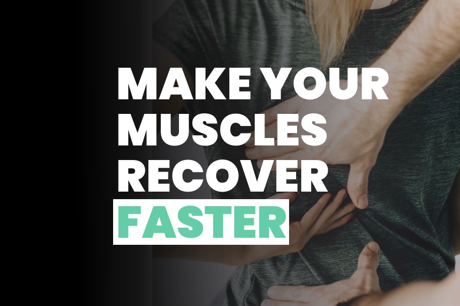 How to Make Your Muscles Recover Faster After a Workout