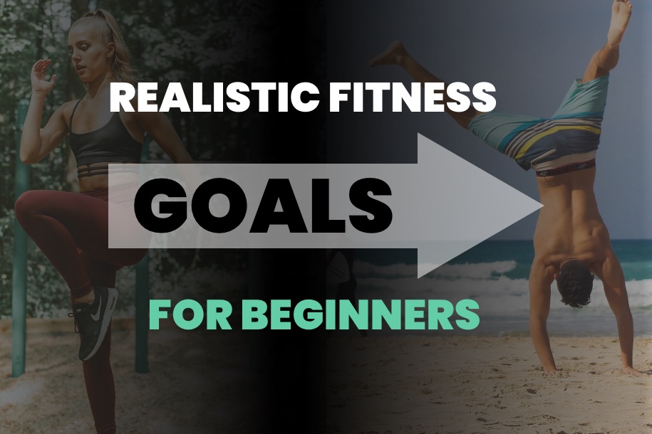 Realistic Fitness Goals for Beginners