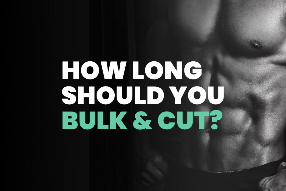 How Long Should You Bulk and Cut