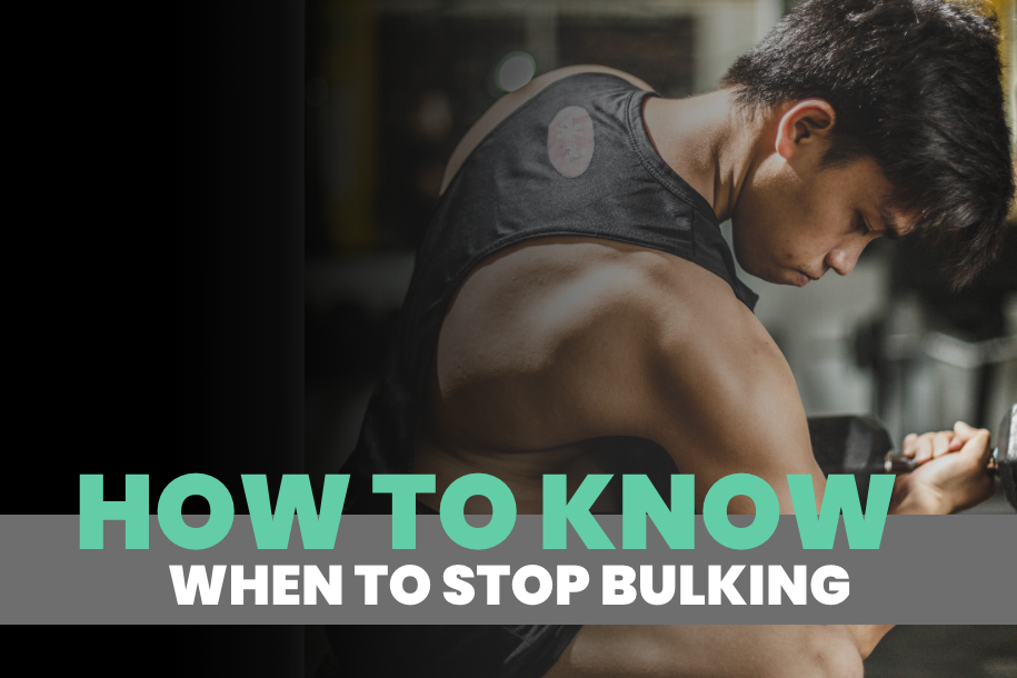 How to Know When to Stop Bulking