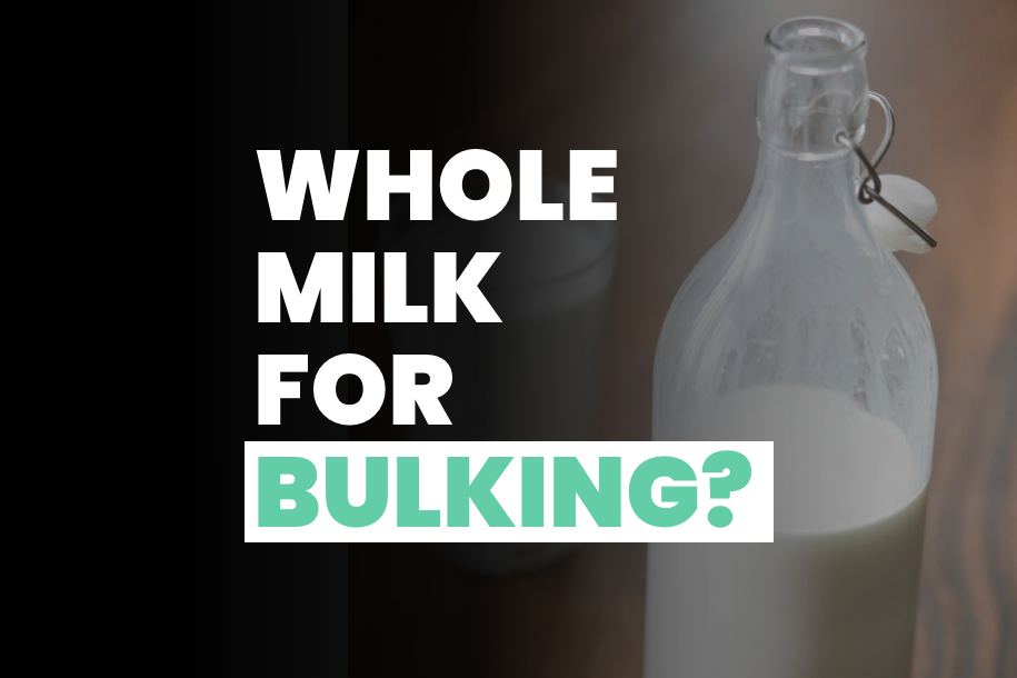 Whole Milk for Bulking